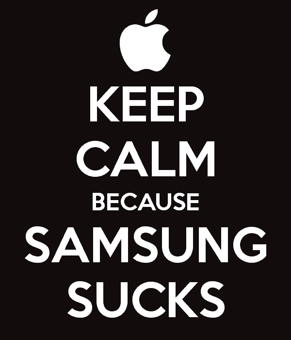 keep-calm-because-samsung-sucks.png